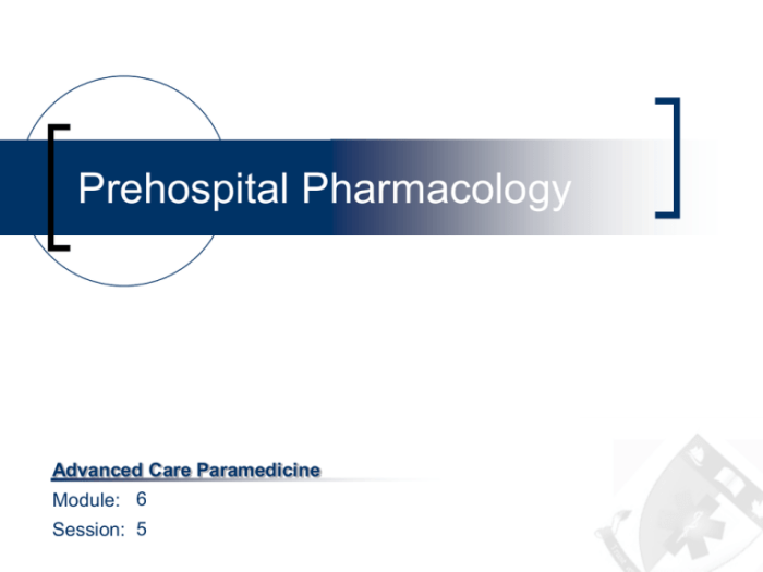 Pharmacology for the prehospital professional